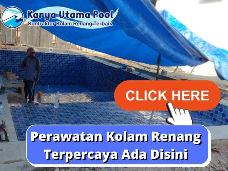 Perawatan Kolam Renang Terpercaya Ada Disini